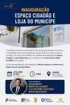 Inaugura&ccedil;&atilde;o do Espa&ccedil;o Cidad&atilde;o e Loja do Mun&iacute;cipe de Cerv&atilde;es